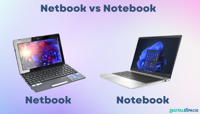 Notebook vs. Netbook: ¿Cuál es la Elección Correcta para Ti?